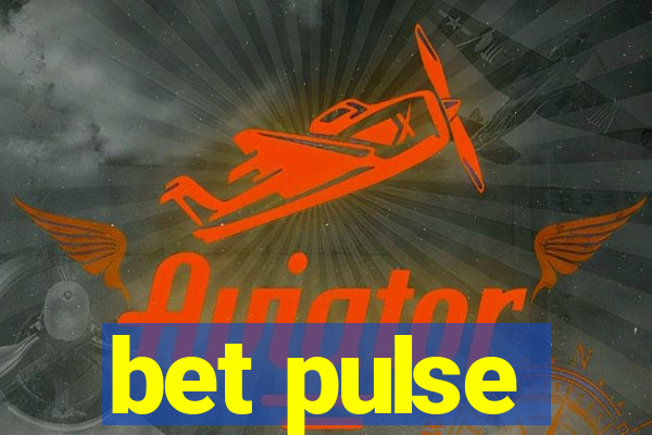 bet pulse